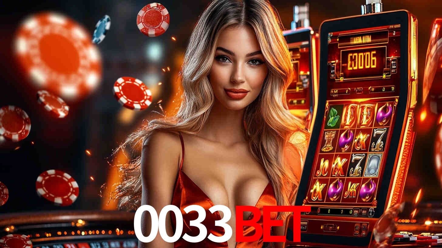 0033bet: Jogos de Caça-Níqueis-Altas Recompensas, Roleta-Velocidade, Blackjack-Desafios Máximos